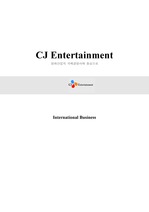 [국제경영] CJ Entertainment 영화산업의 국제경영사례 중심으로