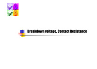 Breakdown voltage, Contact Resistance