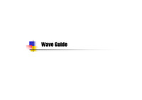 Wave guide