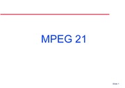 MPEG21 : 멀티미디어 시스템 개론 발표자료