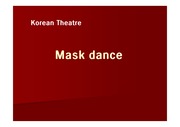탈춤에 대한 전반적인 이해.(영어로 쓴 발표자료 ppt) Mask dance