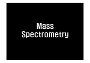 MS (Mass Spectrometer)의 구조와 기능 발표 자료