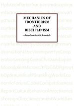 Mechanics of Frontierism and Disciplinism - based on OUI model -