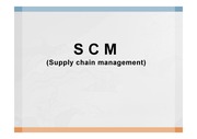 Supply chain management (SCM)