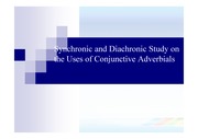 Synchronic and Diachronic Study on the Uses of Conjunctive Adverbials