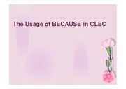 The Usage of BECAUSE in CLEC