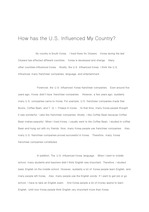 How has the U.S. Influenced My Country?