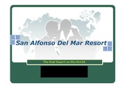 [A+] 장소변형 극대화로 인한 성공 리조트 (San Alfonso Del Mar Resort.ppt