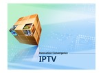 IPTV의 컨버젼스 및 전략