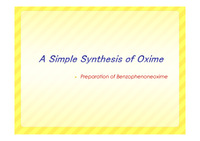 [유기화학실험]A Simple Synthesis of Oxime