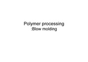 Polymer processing: Blow molding