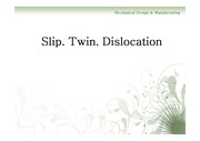 Slip, Twin, Dislocation(슬립, 쌍정, 전위)