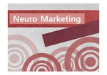 [A+] 뉴로마케팅 조사보고서 / Neuro Marketing / 뉴로마케팅 정의와 개념 / 성장배경 / 주목받는 이유 / 활용분야 / 성공사례 / 한계 / 효과적인 활용방법 / 기아자동차K7 / 아이트래킹 / 아모..