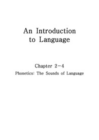 2013 An Introduction to Language 개정판에 맞춘 영어학 요약 Chapter. 2-4 Phonetics (음성학)
