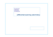 DSC (Differential scanning calorimerty - 시차주사 열량측정법) 발표용 파워포인트