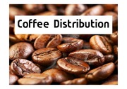 (마케팅)커피역사를 통해 살펴본 커피유통과 문제점, 새로운 유통방법