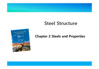 Steel Structure Chapter 2 Steels and Properties