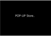 팝업 스토어 (POP-UP Store)