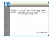 What drives firms’intent to seek strategic assets by foreign direct investment? A study of emerging economy firms?