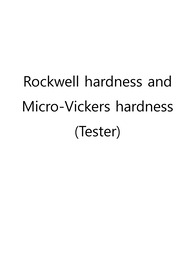 rockwell hardness, micro-vickers hardness 예비 실험 자료