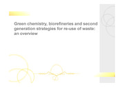 [Keith W Waldron의 Advances in biorefineries 챕터 요약] Green chemistry, biorefineries와 폐기물 재이용을 위한 2세대 전략