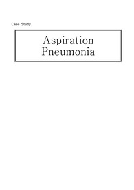 MICU case, Aspiration Pneumonia, 흡인성 폐렴, 흡인성폐렴 케이스