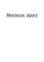meniscus injury(반월상연골판의 해부, 기능, 진단, 종류, 치료, 수술후 재활)