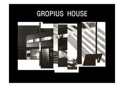 GROPIUS HOUSE.