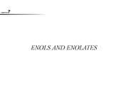 ENOLS AND ENOLATES