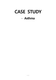 Asthma(천식) 간호과정 (간호사정, 진단, 계획, 수행, 평가) case study