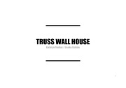 truss wall house