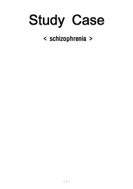 조현병(schizophrenia) 케이스, schizophrenia Case (간호진단5개, 간호과정2개)