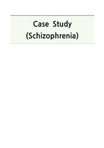 정신간호학 Case study -Schizophrenia(조현병), 간호진단2개 간호과정 2개