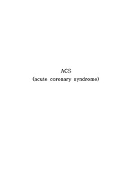 ACS; Acute Coronary Syndrome