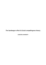 The bandwagon effect & Social compellingness theory
