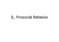 사회심리학- 친사회적 행동 Prosocial Behavior 총정리