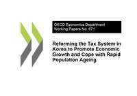 [영어발표/대본포함] Reforming the Tax system is korea to Promote Economic Growth and Cope With Rapid Population Ageing(경제성장 촉진과 급격한 고령화 대응을 위한 조세제도 개혁)