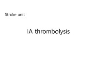 IA thrombolysis 환자 간호