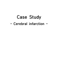 A+자료[성인간호학실습] Cerebral infarction 뇌색전 케이스자료!!
