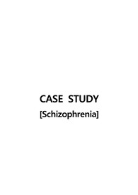 A+자료[정신간호학실습]Schizophrenia 조현병 케이스자료!!ver.2