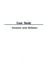 A+ 맞은 Persistent Atrial fibrillation case (심방세동 케이스)