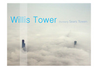 구조 시스템 발표 자료 (윌리스 타워_Willis tower/ 시어스타워_Sears tower)