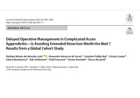 충수돌기염 약물치료 급성맹장염 약물치료 관련 저널 요약발표 - Delayed Operative Management in Complicated Acute Appendicitis-Is Avoiding Extended Resection Worth the Wait ? Results from a Global Cohort Study