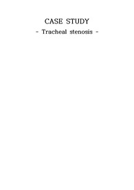 [A+] 성인간호학 대학병원 기관지 협착증 스터디 케이스- Tracheal stenosis / 문헌고찰, 비효과적 호흡 양상 이론적 근거 간호과정 2개