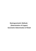Electrogravimetric Methods (Determination of Copper) Gravimetric Determination of Nickel, 전기무게분석법