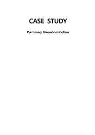 성인간호학실습 폐색전증 case study 급성통증, 가스교환장애