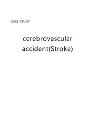 성인간호 CASE STUDY_CVA, 뇌졸증/간호진단6개