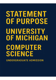 미시건대학교 컴퓨터과학과 합격 자기소개서 (SOP)  University of Michigan CS 학부 지원 에세이