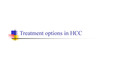 [소화기내과] 간암치료(Treatment options in HCC)