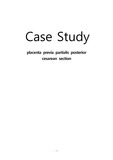 모성간호학실습 산과병동 제왕절개 전치태반(placenta previa) Case Study